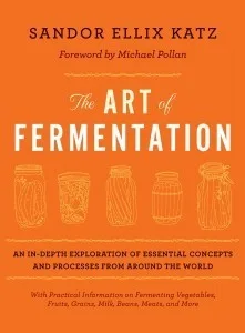 The Art of Fermentation